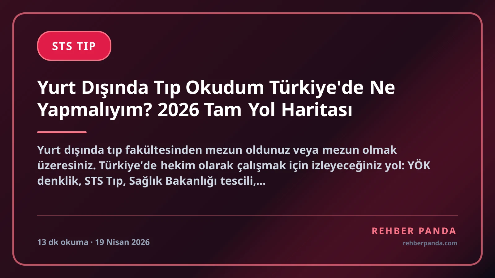 Yurt Dışında Tıp Okudum Türkiye'de Ne Yapmalıyım? 2026 Tam Yol Haritası