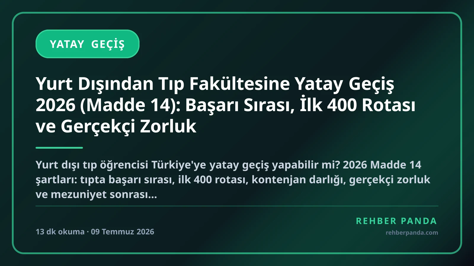 Yurt Dışından Tıp Fakültesine Yatay Geçiş 2026 (Madde 14): Başarı Sırası, İlk 400 Rotası ve Gerçekçi Zorluk