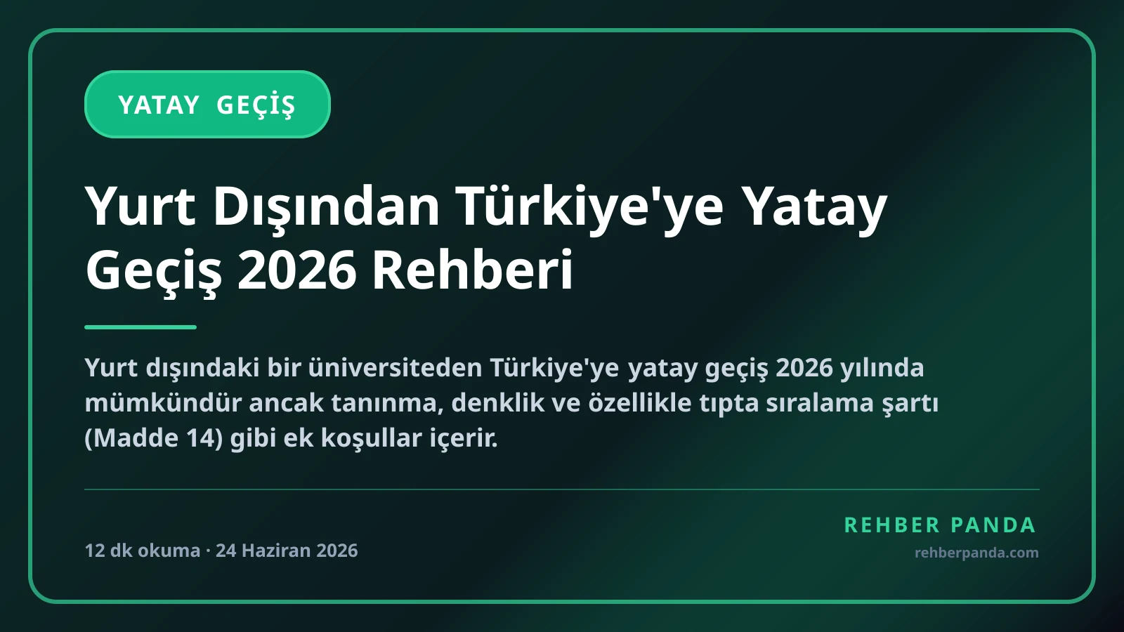 Yurt Dışından Türkiye'ye Yatay Geçiş 2026 Rehberi