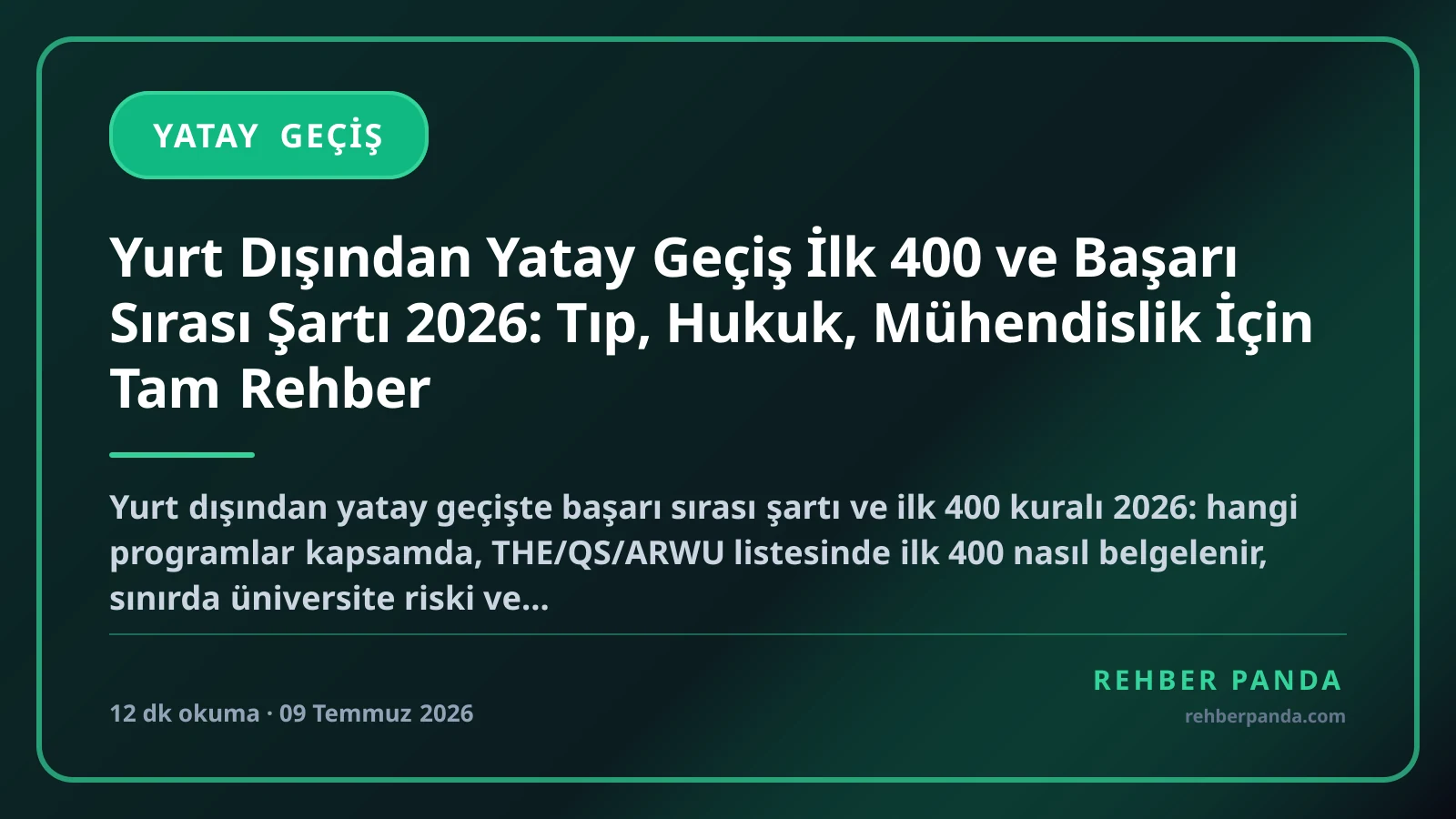 Yurt Dışından Yatay Geçiş İlk 400 ve Başarı Sırası Şartı 2026: Tıp, Hukuk, Mühendislik İçin Tam Rehber