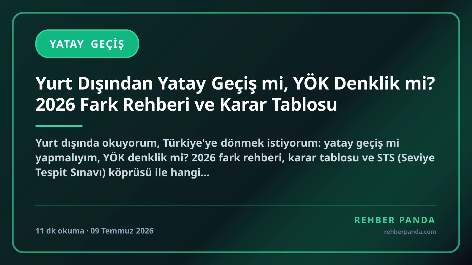 Yurt Dışından Yatay Geçiş mi, YÖK Denklik mi? 2026 Fark Rehberi ve Karar Tablosu