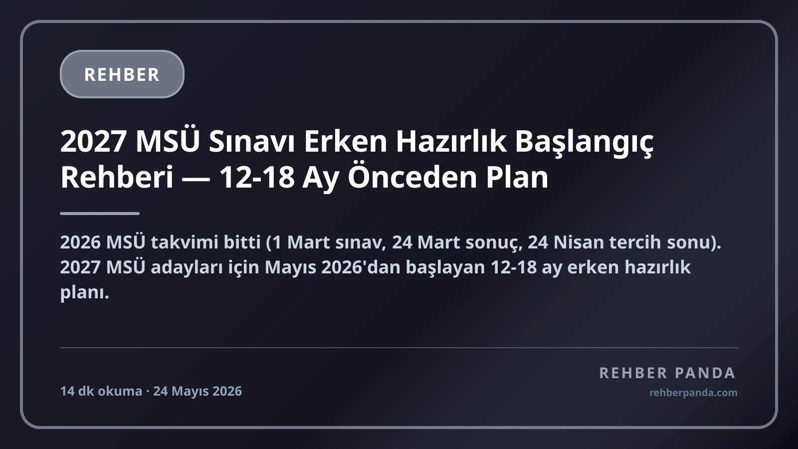 2027 MSÜ Sınavı Erken Hazırlık Başlangıç Rehberi — 12-18 Ay Önceden Plan