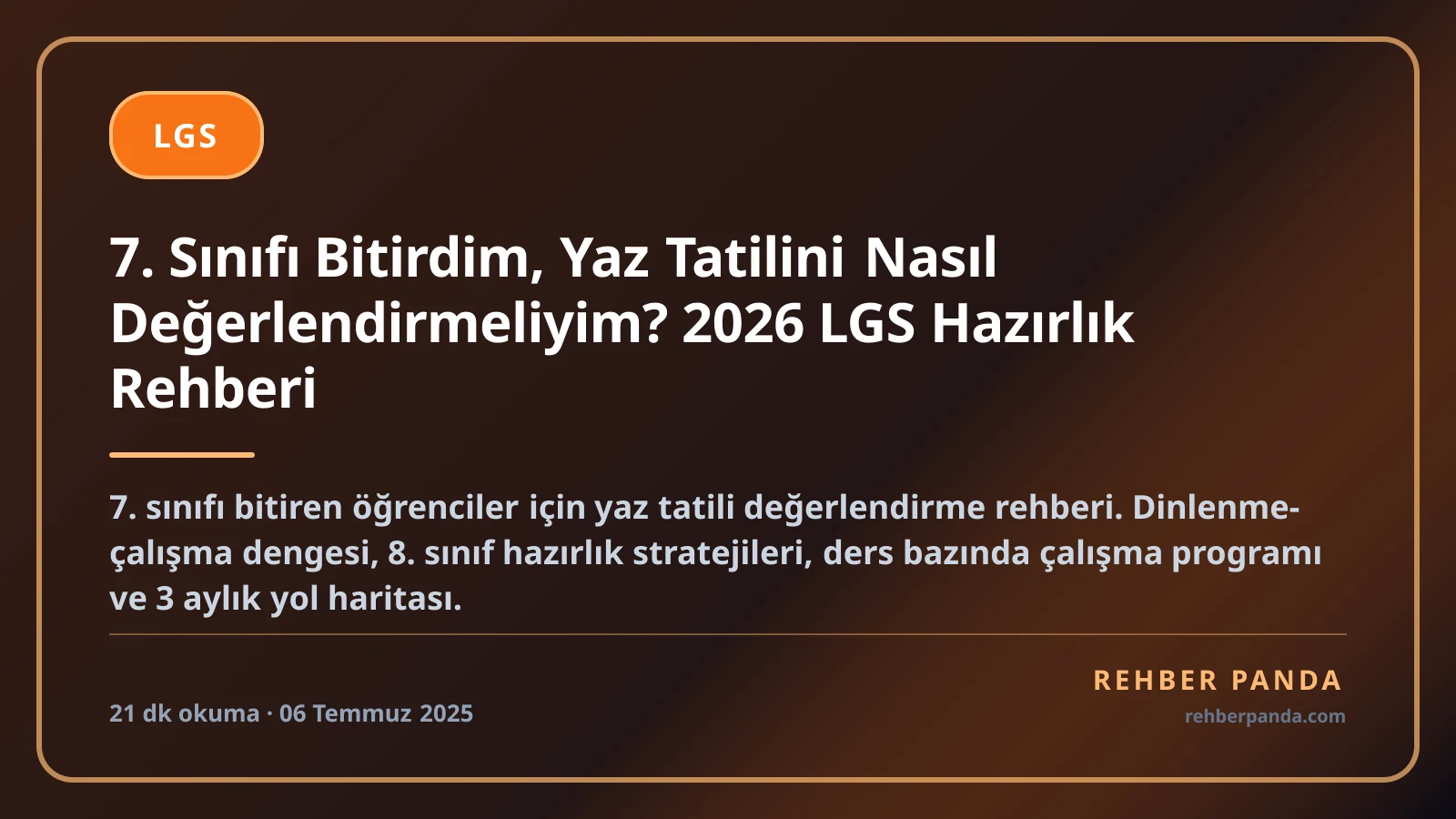 7. Sınıfı Bitirdim, Yaz Tatilini Nasıl Değerlendirmeliyim? 2026 LGS Hazırlık Rehberi