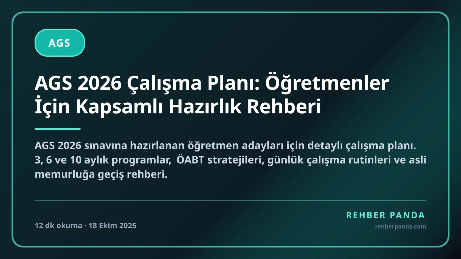 AGS 2026 Çalışma Planı: Öğretmenler İçin Kapsamlı Hazırlık Rehberi