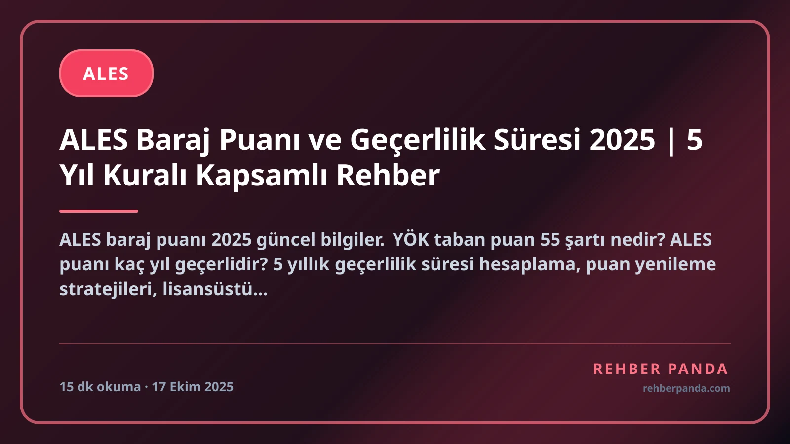 ALES Baraj Puanı ve Geçerlilik Süresi 2025 | 5 Yıl Kuralı Kapsamlı Rehber