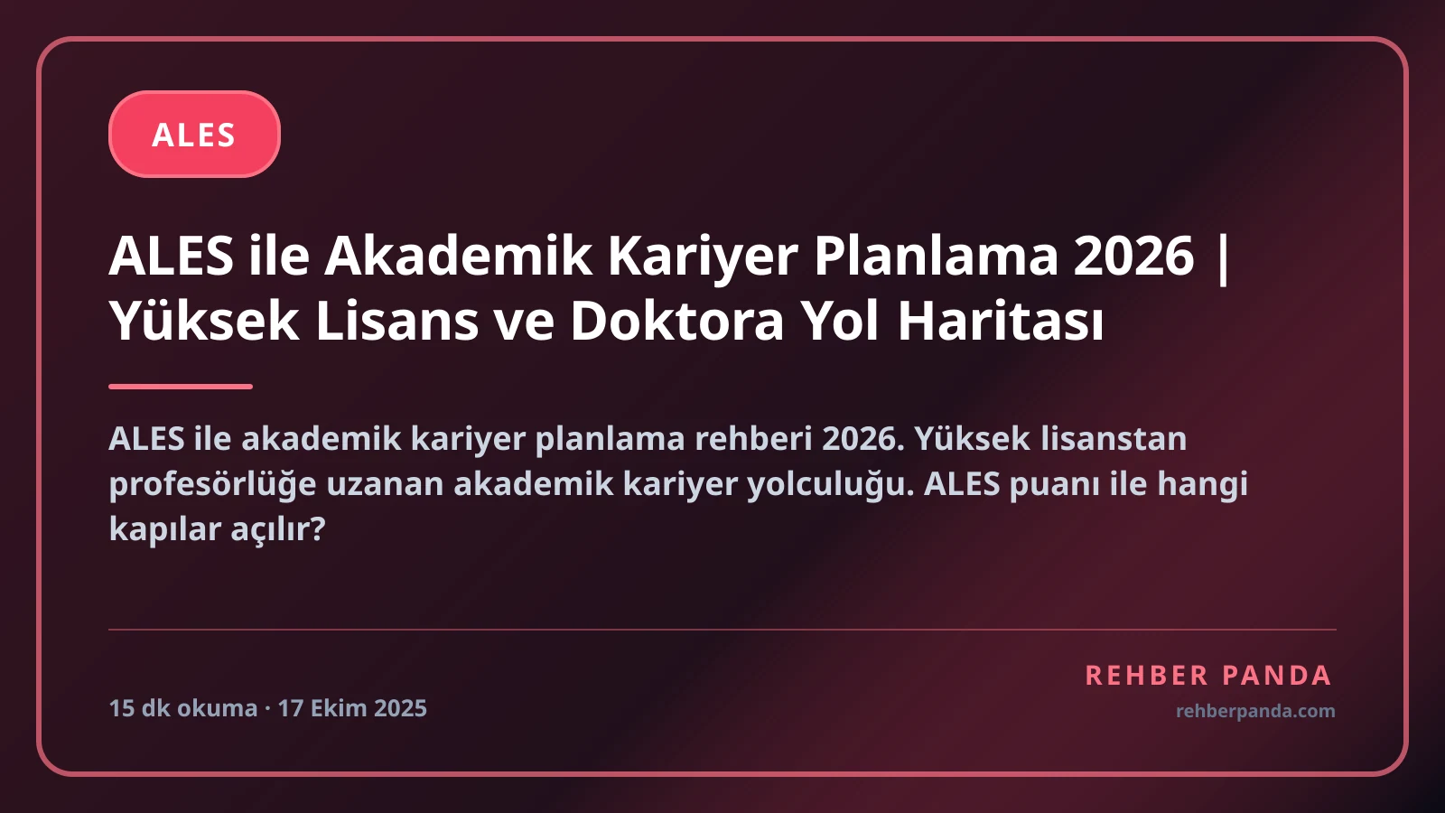 ALES ile Akademik Kariyer Planlama 2026 | Yüksek Lisans ve Doktora Yol Haritası