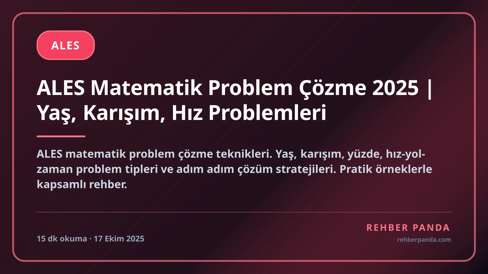 ALES Matematik Problem Çözme 2025 | Yaş, Karışım, Hız Problemleri