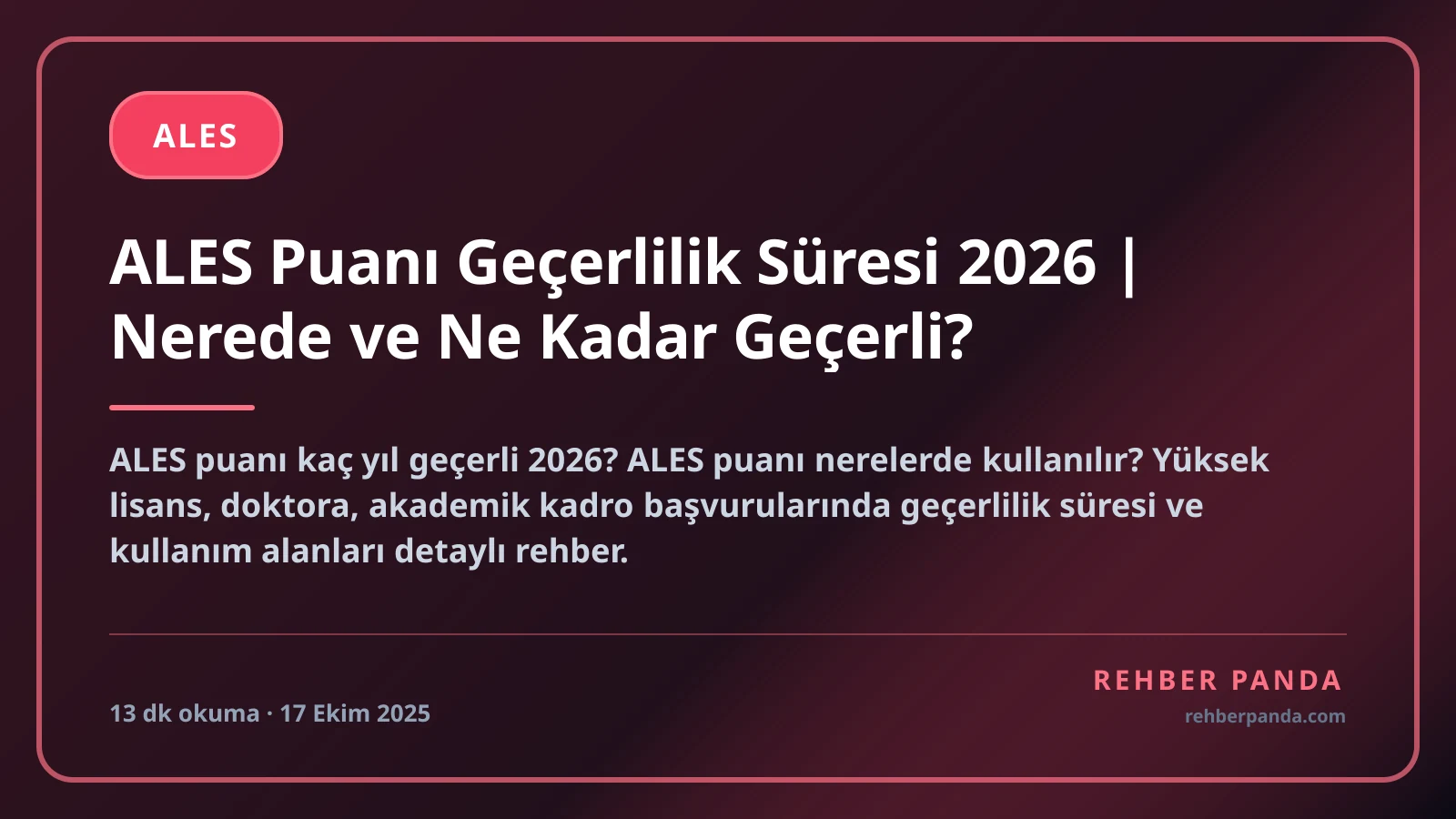 ALES Puanı Geçerlilik Süresi 2026 | Nerede ve Ne Kadar Geçerli?