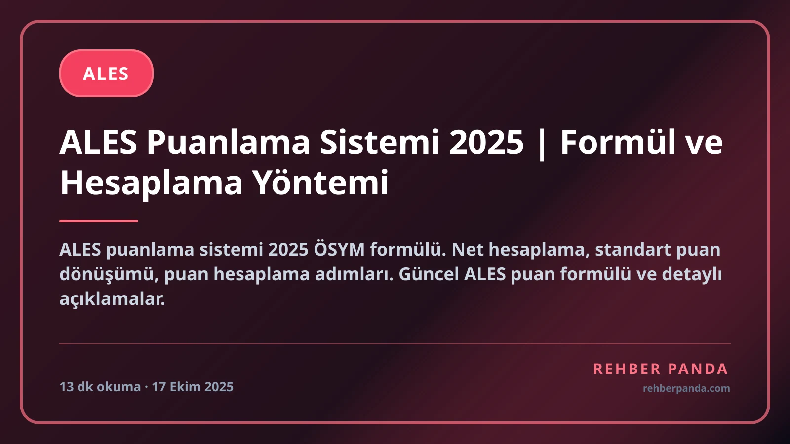 ALES Puanlama Sistemi 2025 | Formül ve Hesaplama Yöntemi