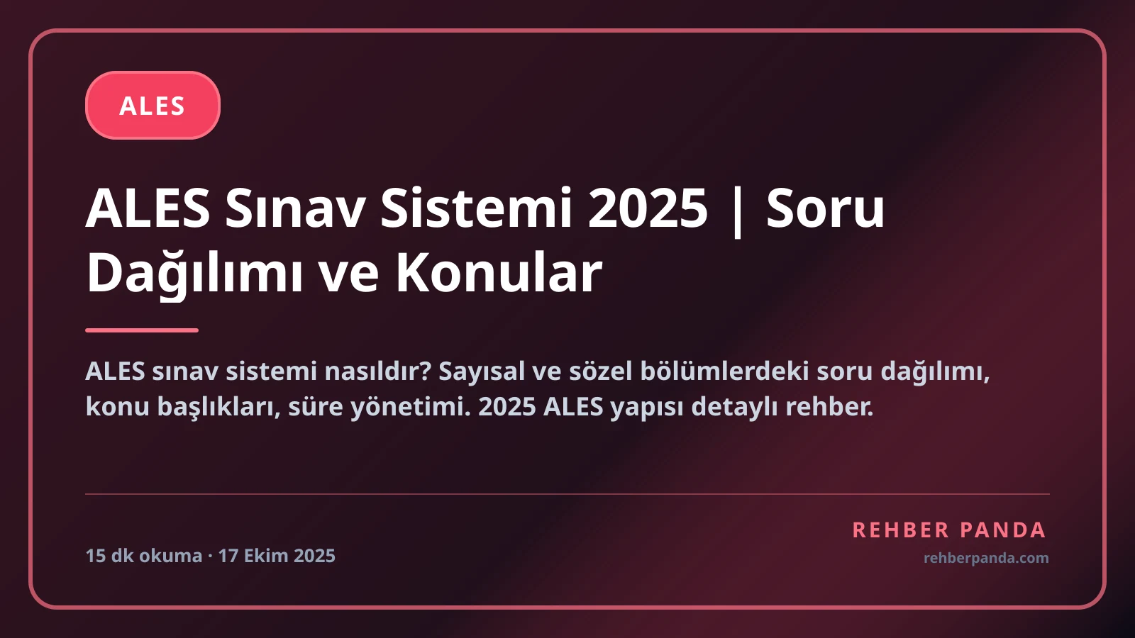 ALES Sınav Sistemi 2025 | Soru Dağılımı ve Konular