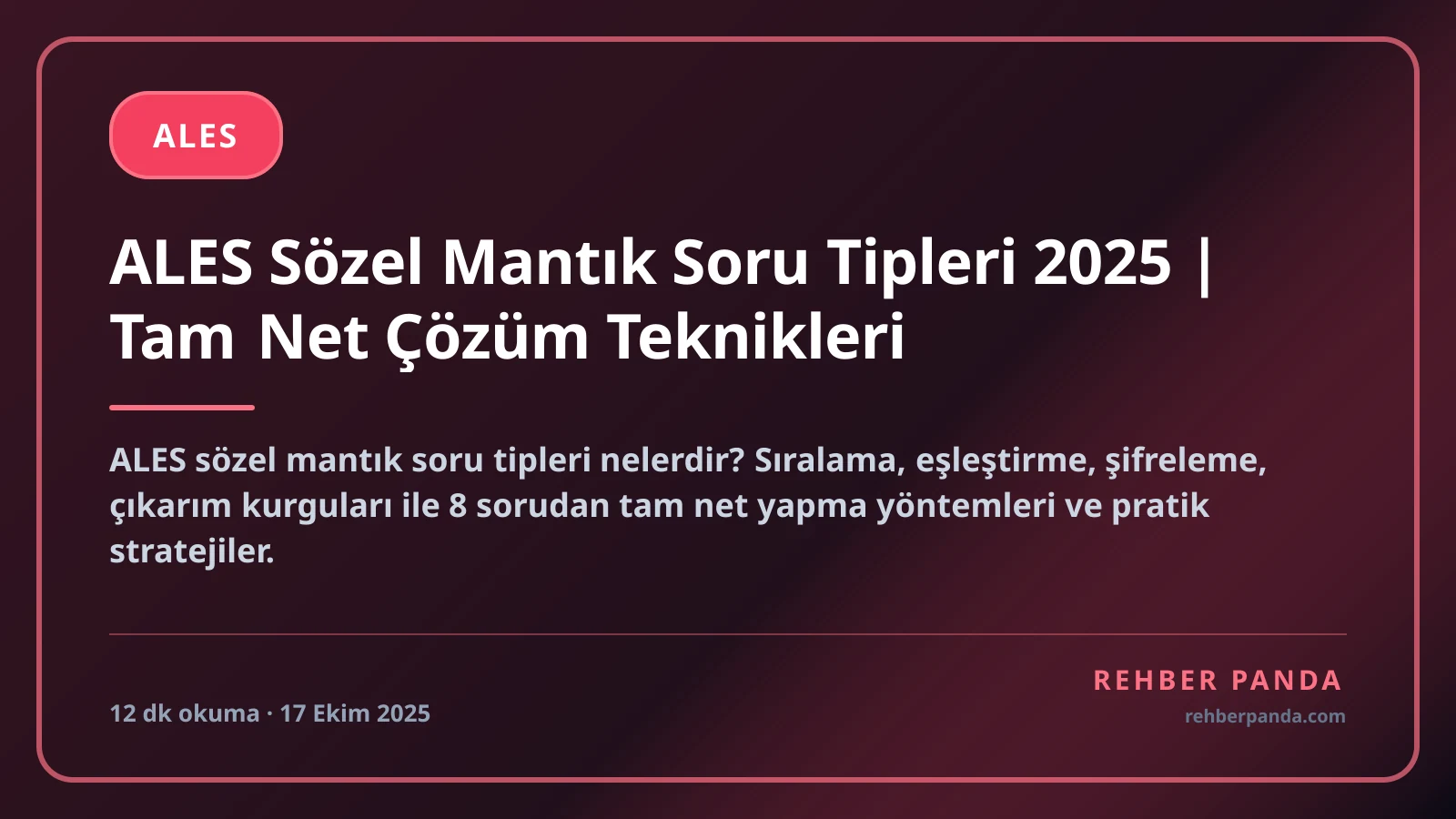 ALES Sözel Mantık Soru Tipleri 2025 | Tam Net Çözüm Teknikleri