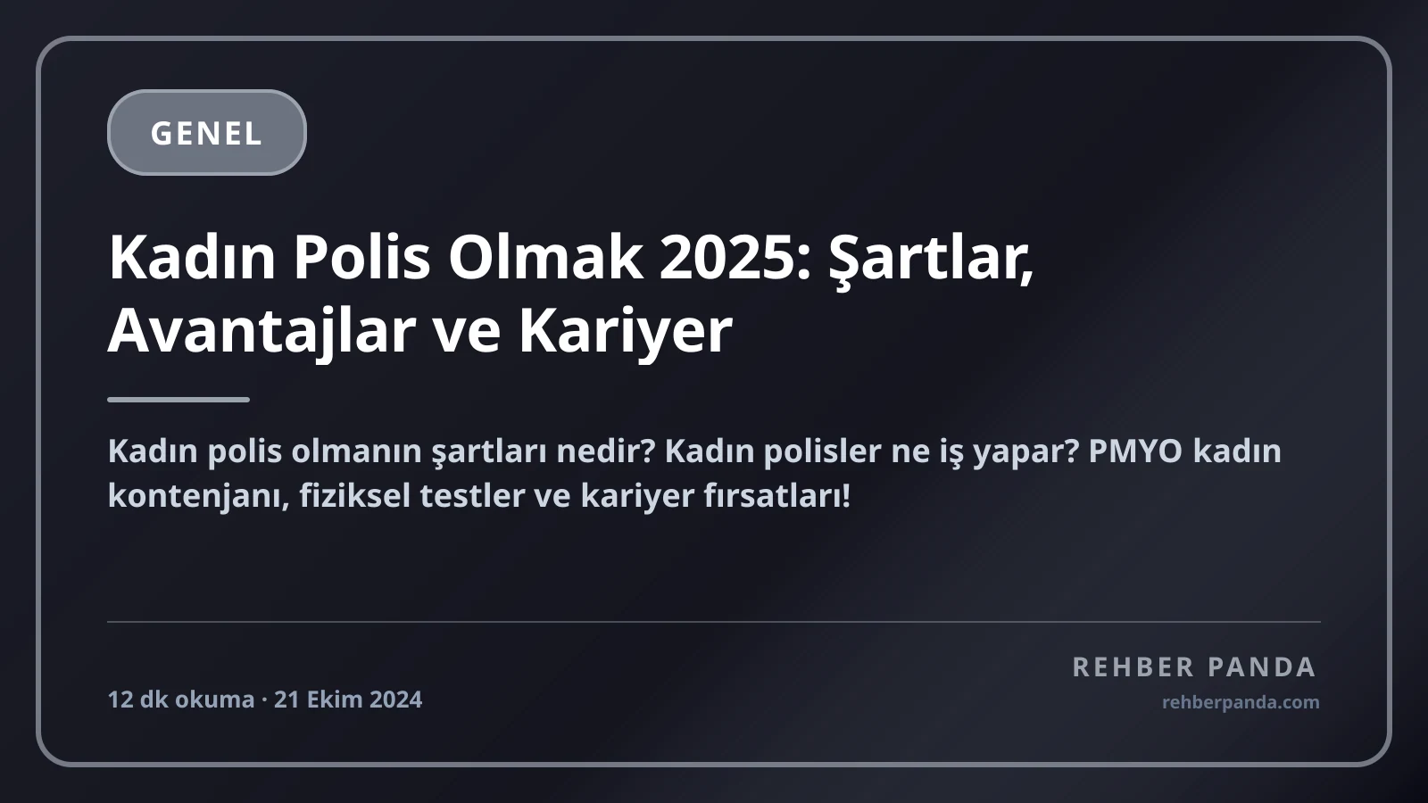 Kadın Polis Olmak 2025: Şartlar, Avantajlar ve Kariyer