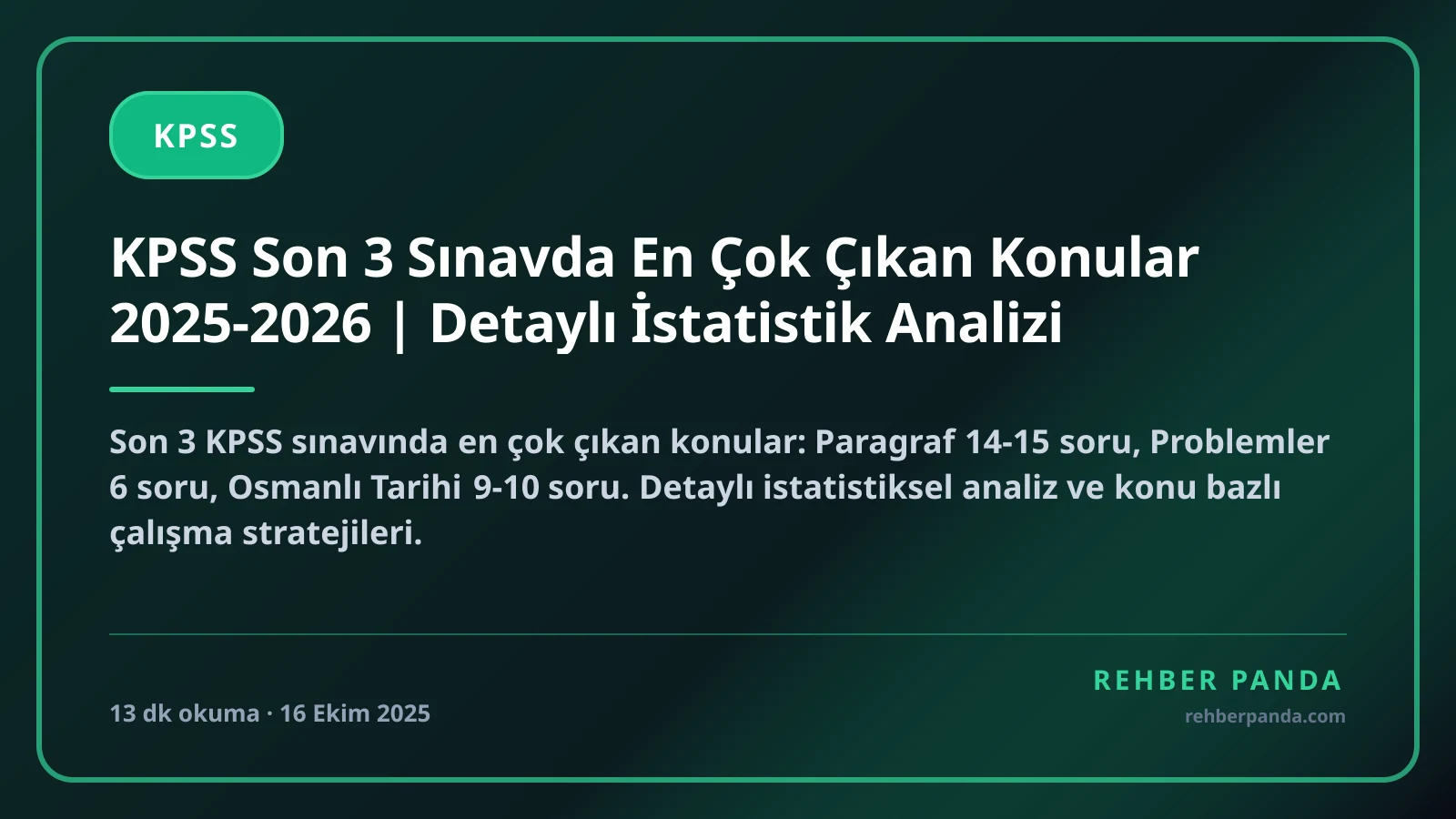 KPSS Son 3 Sınavda En Çok Çıkan Konular 2025-2026 | Detaylı İstatistik Analizi