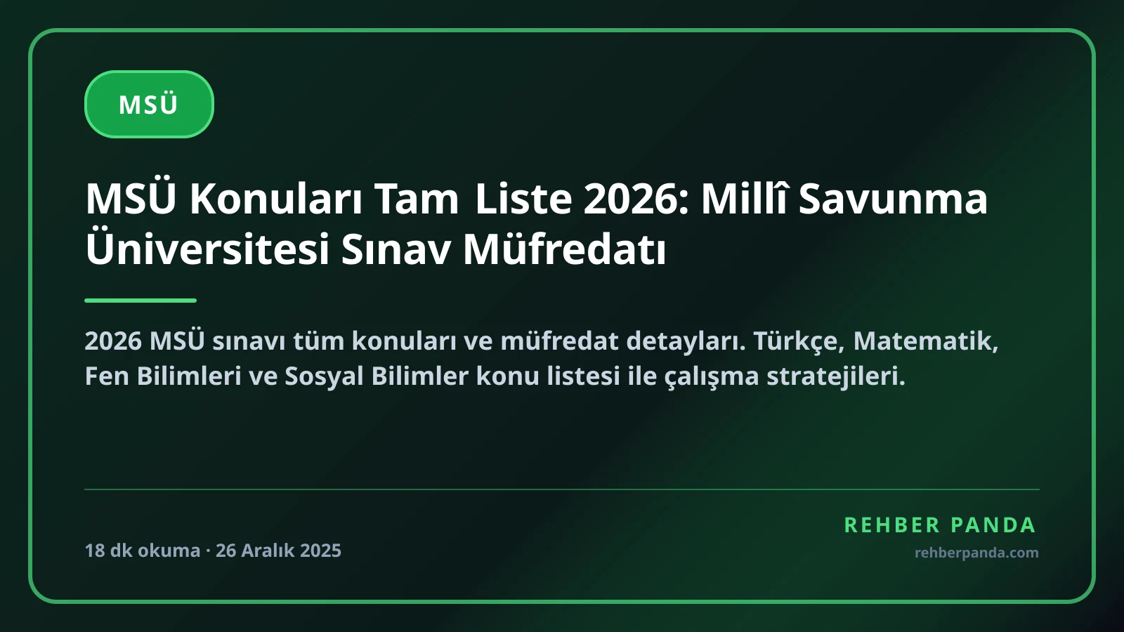MSÜ Konuları Tam Liste 2026: Millî Savunma Üniversitesi Sınav Müfredatı