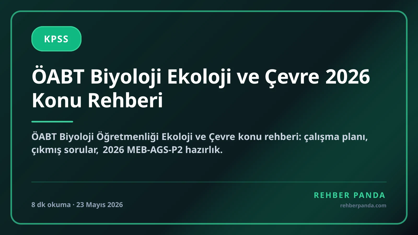 ÖABT Biyoloji Ekoloji ve Çevre 2026 Konu Rehberi
