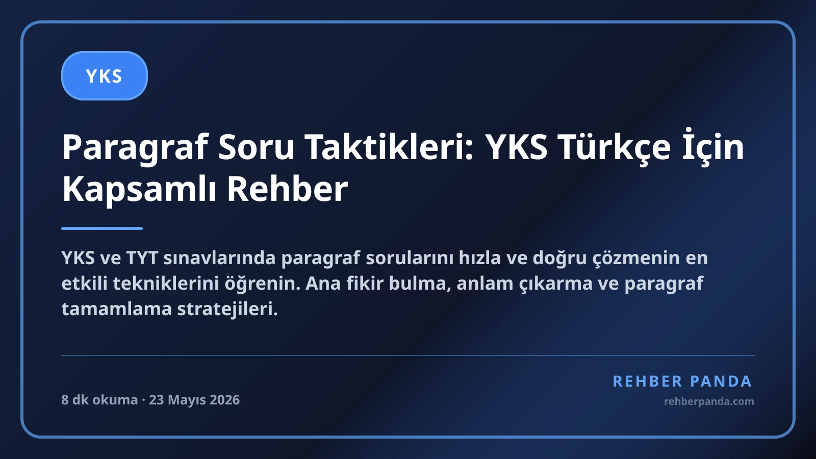 Paragraf Soru Taktikleri: YKS Türkçe İçin Kapsamlı Rehber
