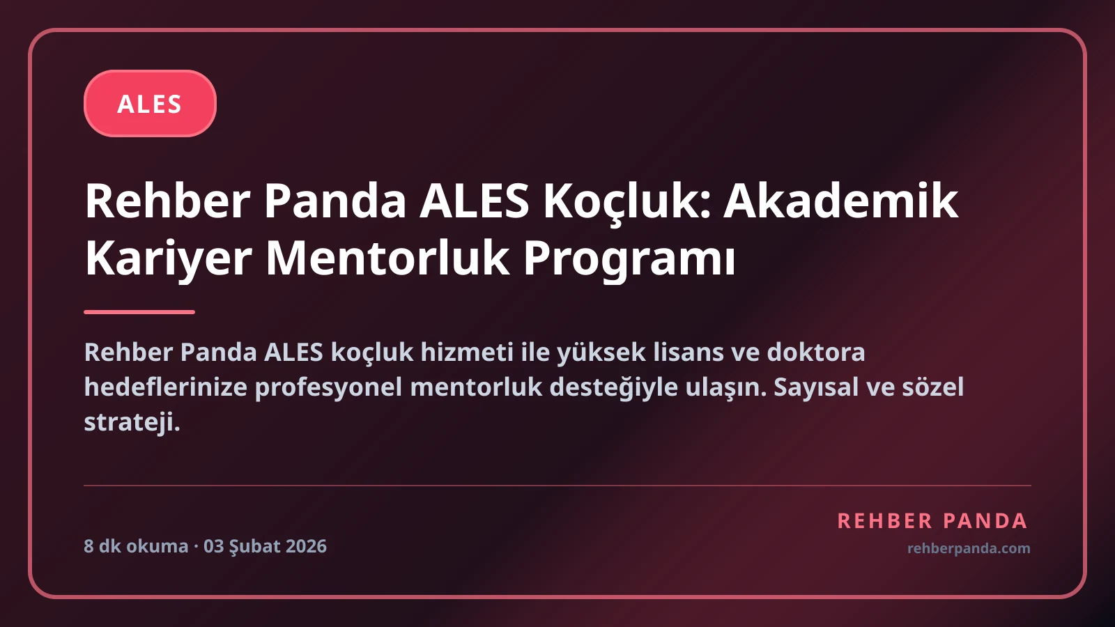 Rehber Panda ALES Koçluk: Akademik Kariyer Mentorluk Programı