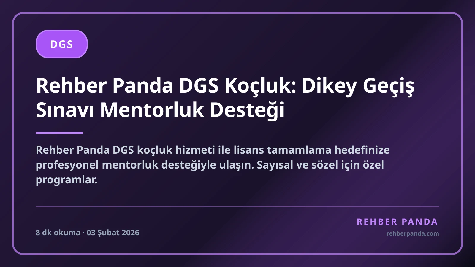 Rehber Panda DGS Koçluk: Dikey Geçiş Sınavı Mentorluk Desteği