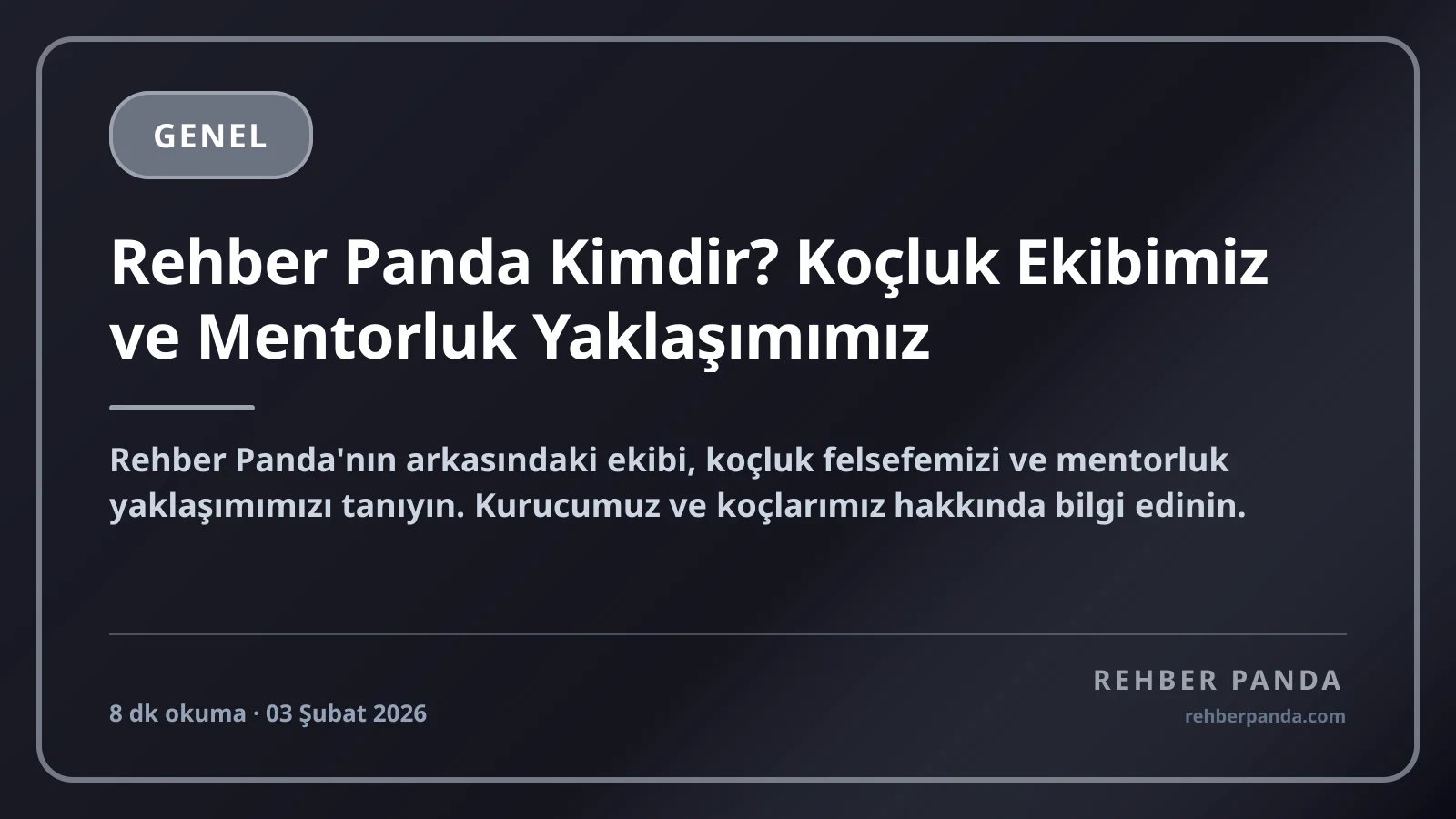 Rehber Panda Kimdir? Koçluk Ekibimiz ve Mentorluk Yaklaşımımız