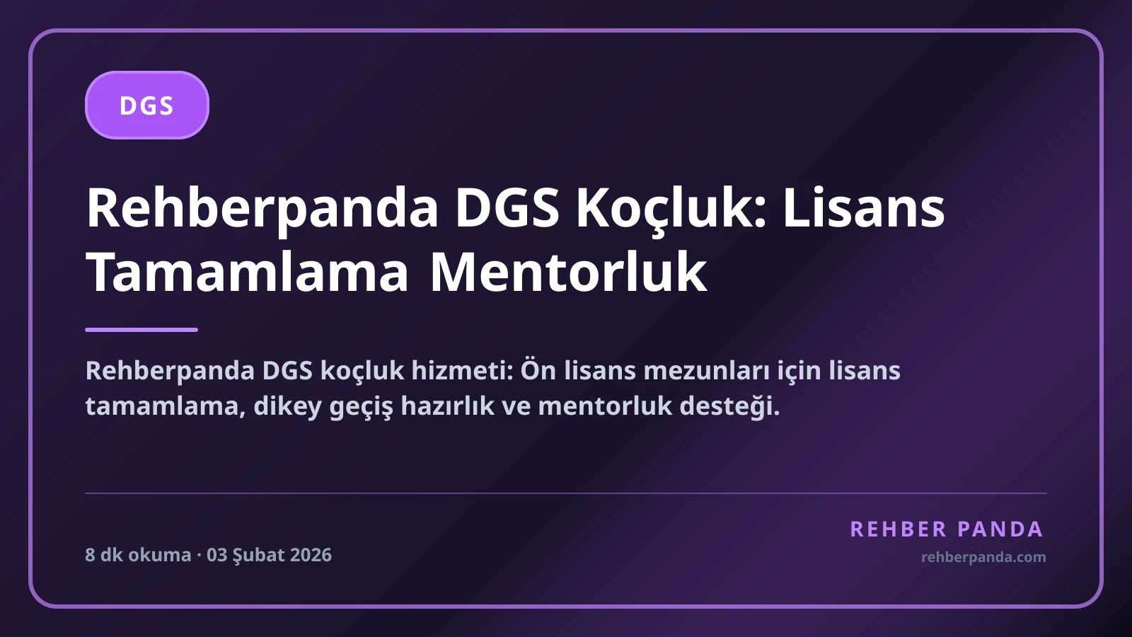 Rehberpanda DGS Koçluk: Lisans Tamamlama Mentorluk