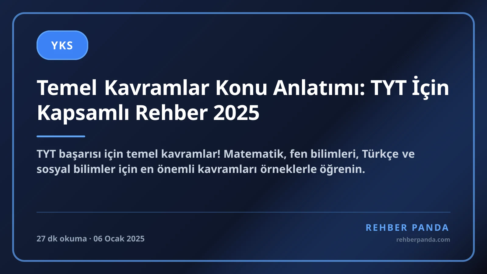 Temel Kavramlar Konu Anlatımı: TYT İçin Kapsamlı Rehber 2025