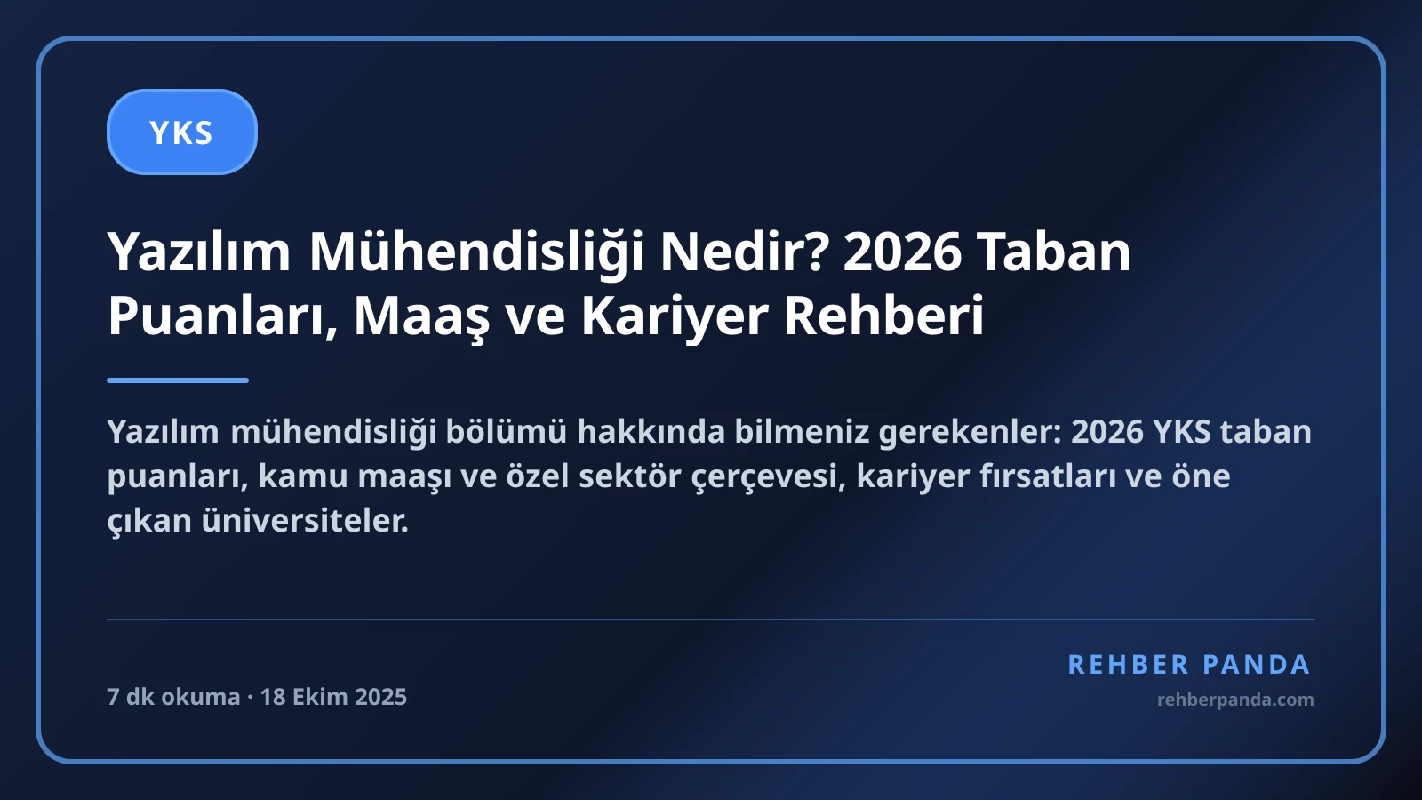 Yazılım Mühendisliği Nedir? 2026 Taban Puanları, Maaş ve Kariyer Rehberi