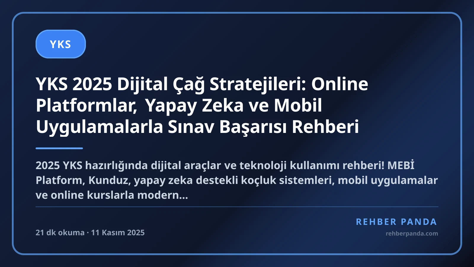 YKS 2025 Dijital Çağ Stratejileri: Online Platformlar, Yapay Zeka ve Mobil Uygulamalarla Sınav Başarısı Rehberi