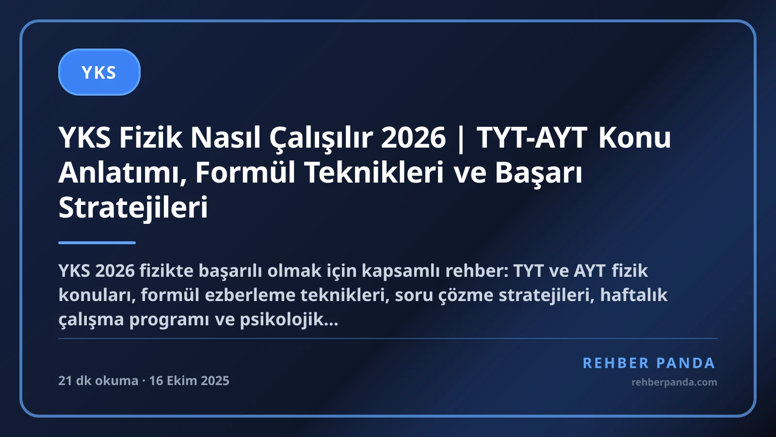 YKS Fizik Nasıl Çalışılır 2026 | TYT-AYT Konu Anlatımı, Formül Teknikleri ve Başarı Stratejileri