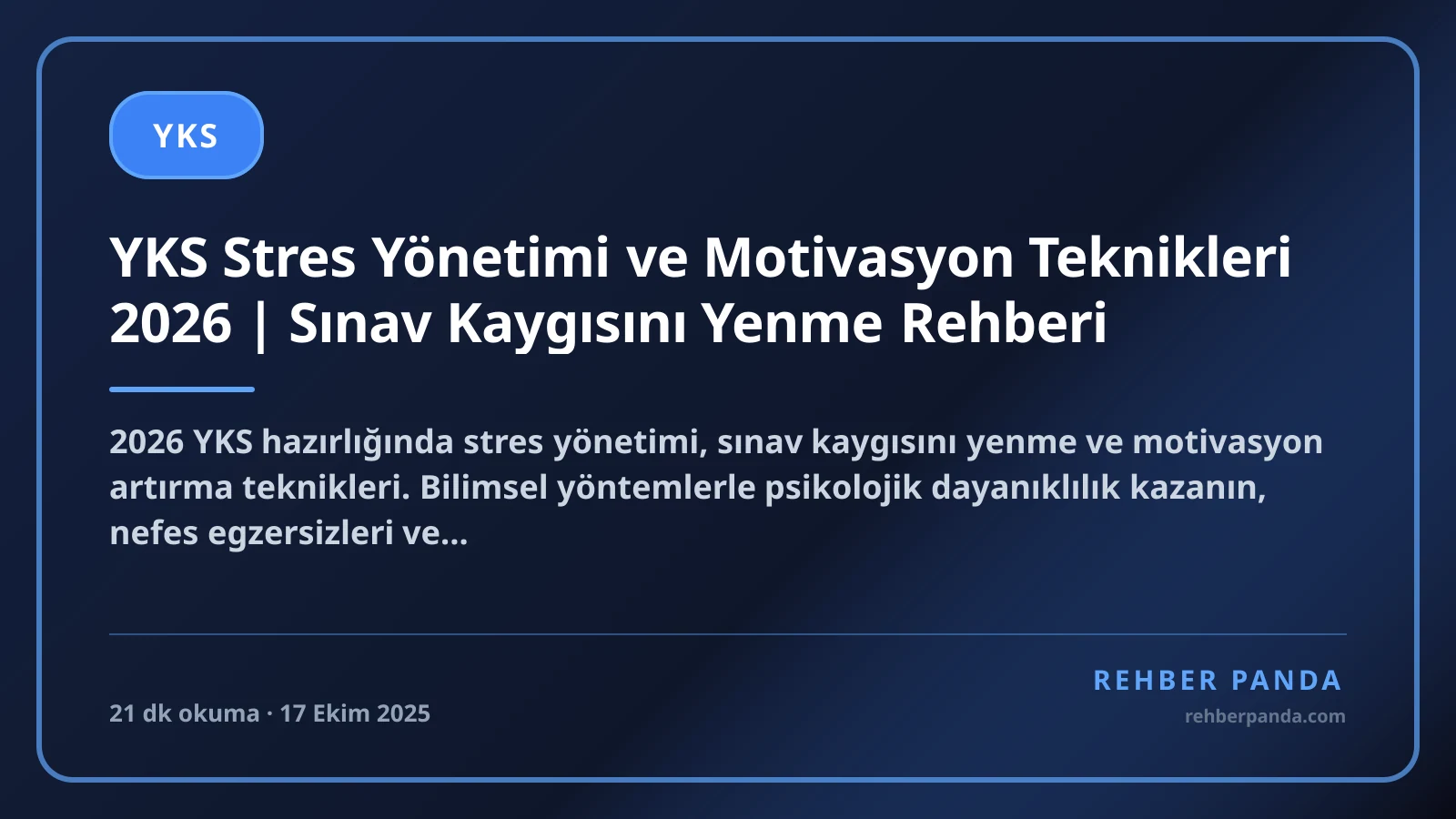 YKS Stres Yönetimi ve Motivasyon Teknikleri 2026 | Sınav Kaygısını Yenme Rehberi